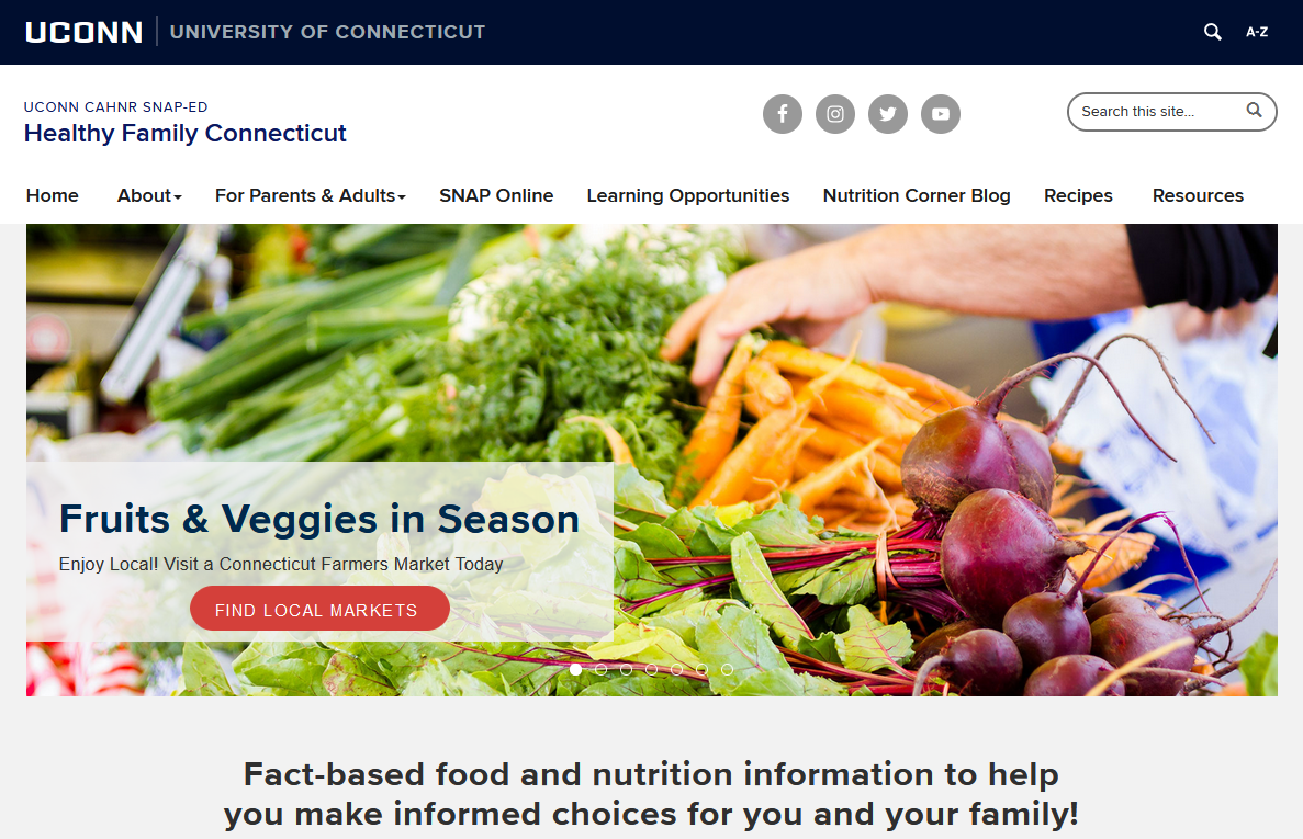 Screenshot of Healthy Family Connecticut Website with UConn banner on top and picture of carrots and beets with "Fruits & Veggies in Season" and a linbk to "find local markets." "Fact-based food and nutrition information to help you make informed choices for you and your family."
