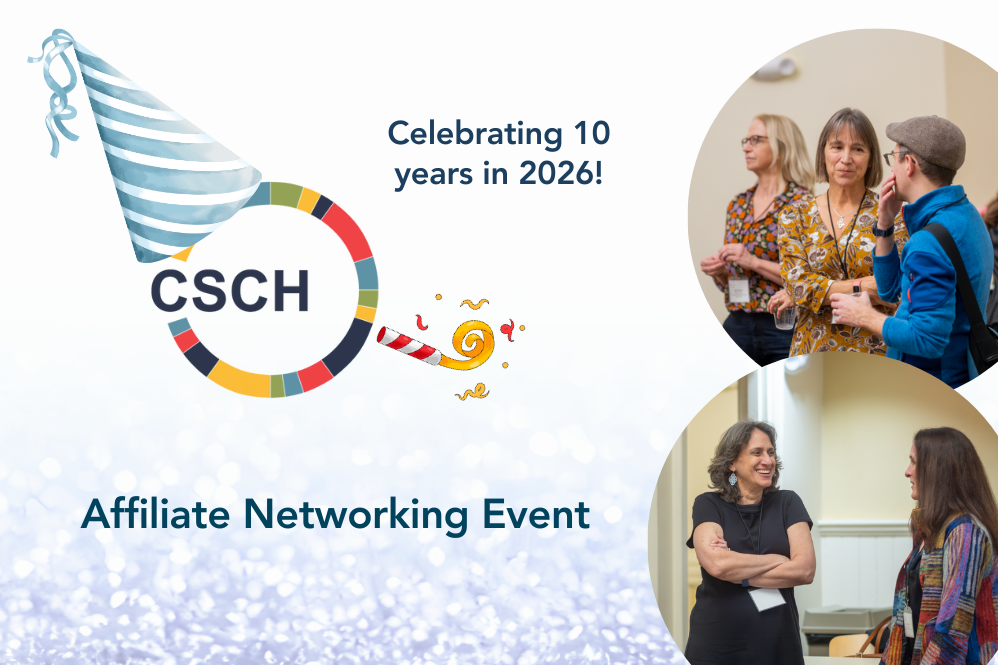 Celebrating 10 years in 2026; CSCH Logo with birthday hat and party blower; Affiliate Networking Event